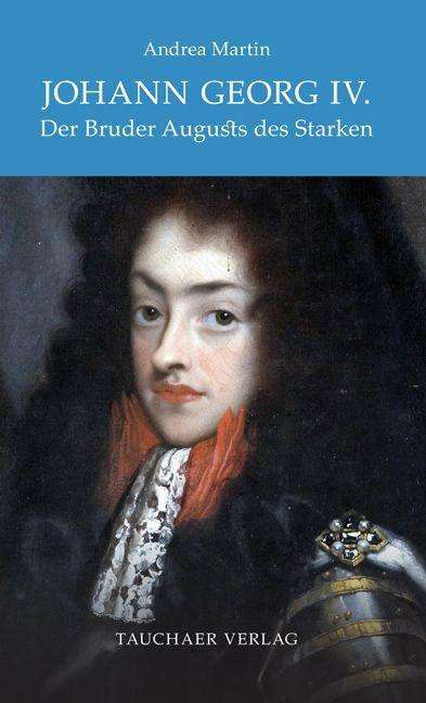 Andrea Martin: Johann Georg IV., Buch