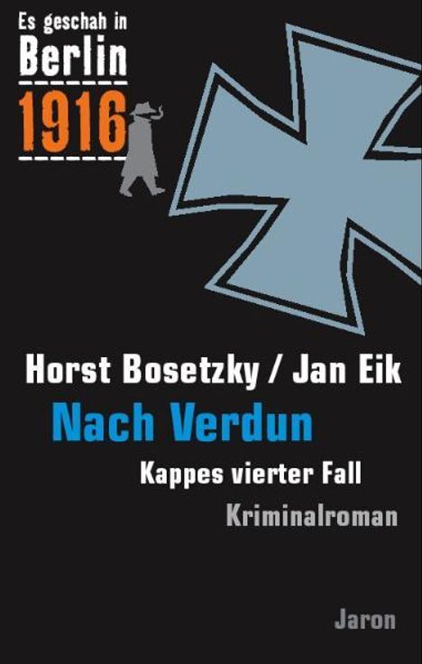 Horst Bosetzky: Es geschah in Berlin 1916 Nach Verdun, Buch