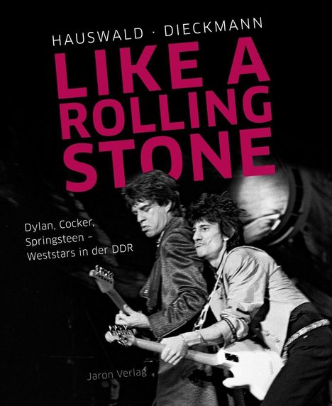 Christoph Dieckmann: Dieckmann, C: Like a Rolling Stone, Buch