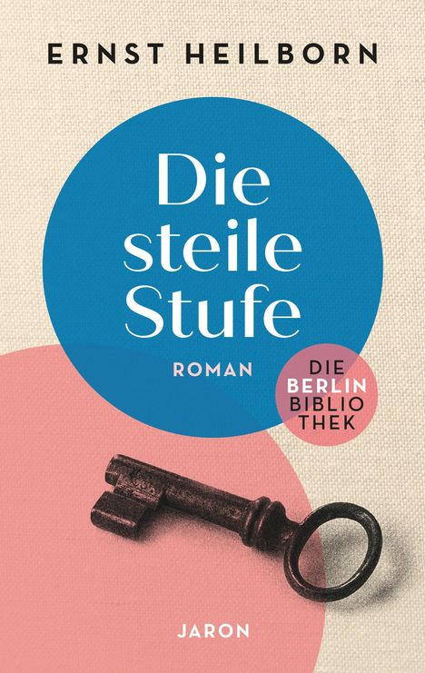 Ernst Heilborn: Die steile Stufe, Buch