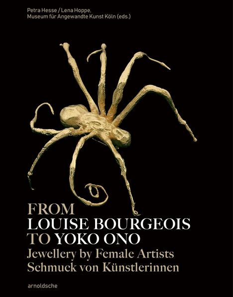 Von Louise Bourgeois bis Yoko Ono / From Louise Bourgeois to Yoko Ono, Buch
