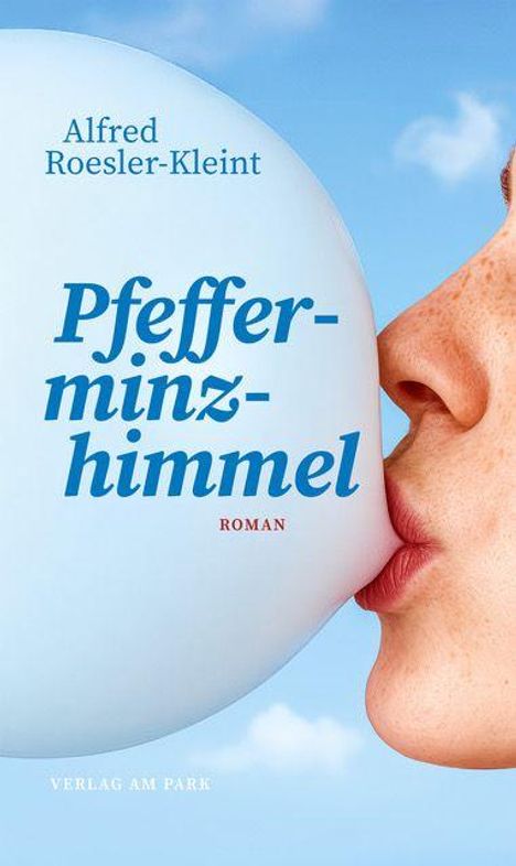 "Pfefferminz-Himmel" und "Alfred Roesler-Kleint" sind in blauer und roter Schrift zu sehen. Eine Person küsst einen blauen Ballon.