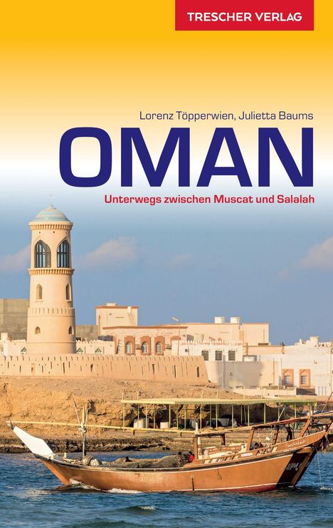 Julietta Baums: Baums, J: Reiseführer Oman, Buch