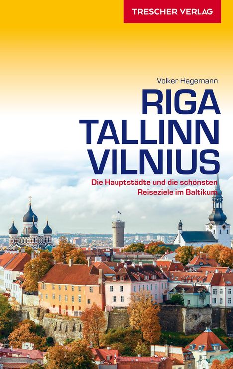 Volker Hagemann: Hagemann, V: Reiseführer Riga, Tallinn, Vilnius, Buch