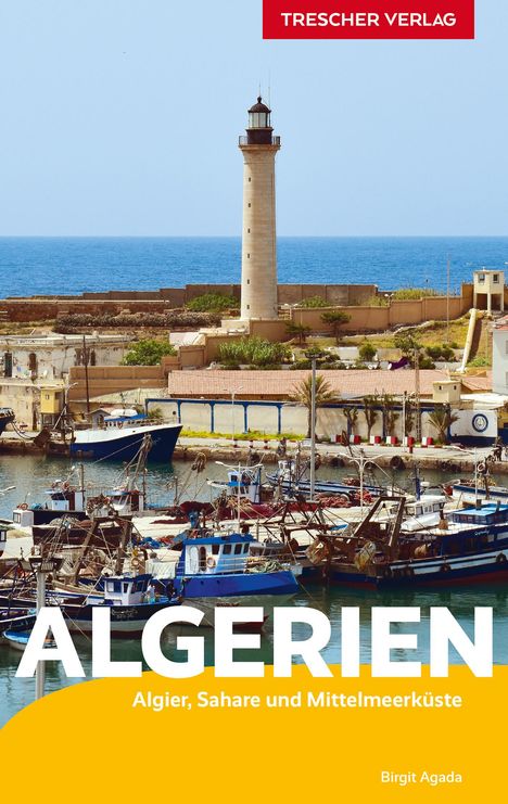 Birgit Agada: TRESCHER Reiseführer Algerien, Buch