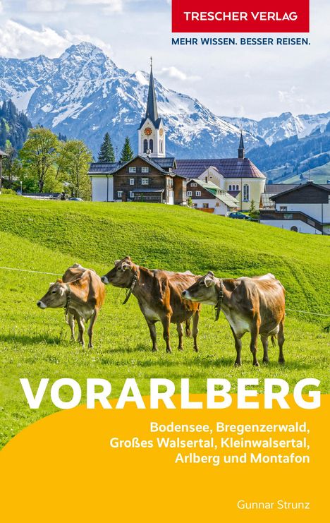 Gunnar Strunz: TRESCHER Reiseführer Vorarlberg, Buch