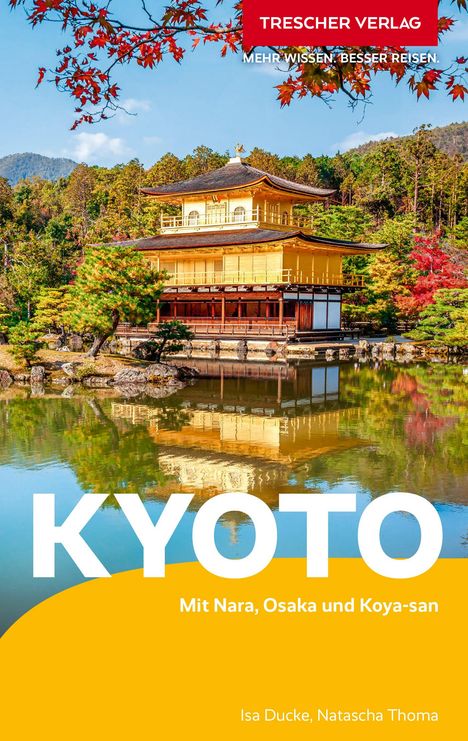 Isa Ducke: TRESCHER Reiseführer Kyoto, Buch