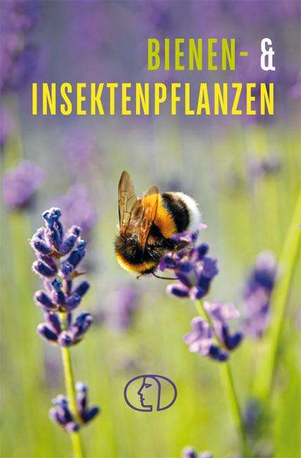 Tassilo Wengel: Bienen- &amp; Insektenpflanzen, Buch