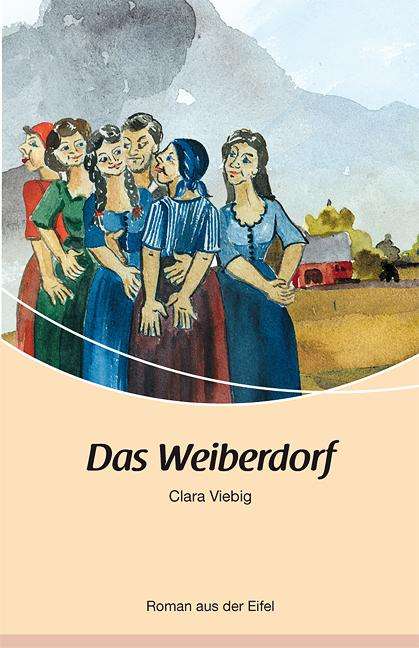 Clara Viebig: Das Weiberdorf, Buch