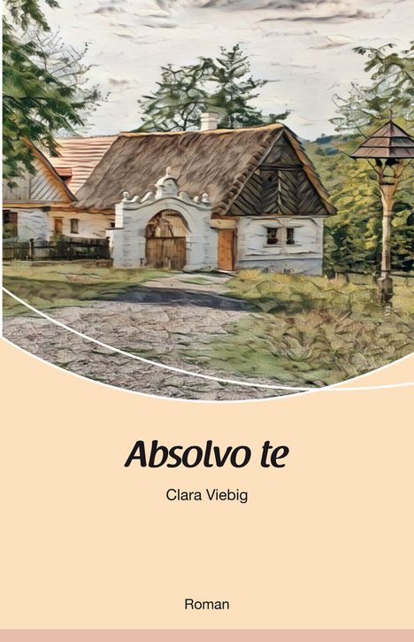 Clara Viebig: Absolvo te, Buch