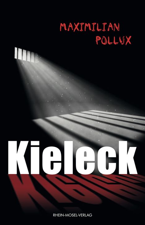 Maximilian Pollux: Kieleck, Buch