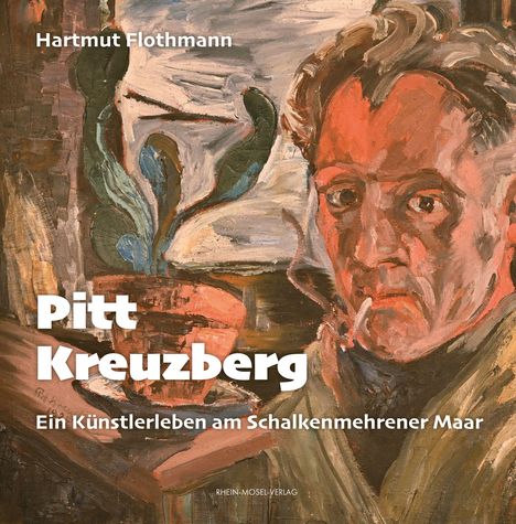 "Hartmut Flothmann. Pitt Kreuzberg. Ein Künstlerleben am Schalkenmehrener Maar." Malerei eines Mannes mit rauer Textur.