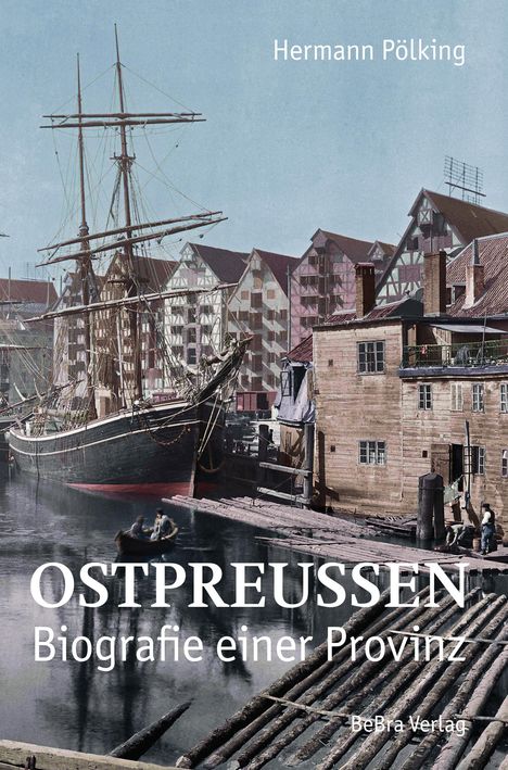 Hermann Pölking: Ostpreußen, Buch