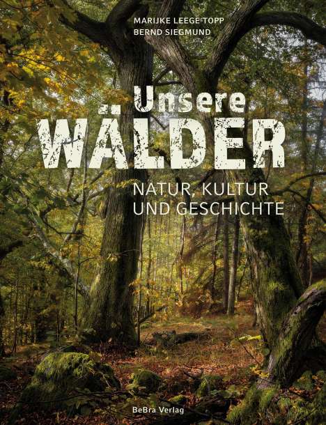 Marijke Leege-Topp: Unsere Wälder, Buch