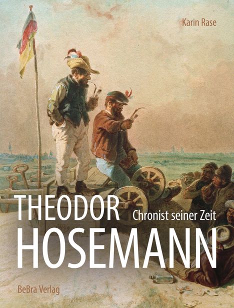 Karin Rase: Theodor Hosemann, Buch