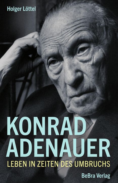Holger Löttel: Konrad Adenauer, Buch