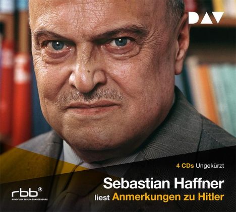 Sebastian Haffner: Anmerkung zu Hitler. 4 CDs, CD