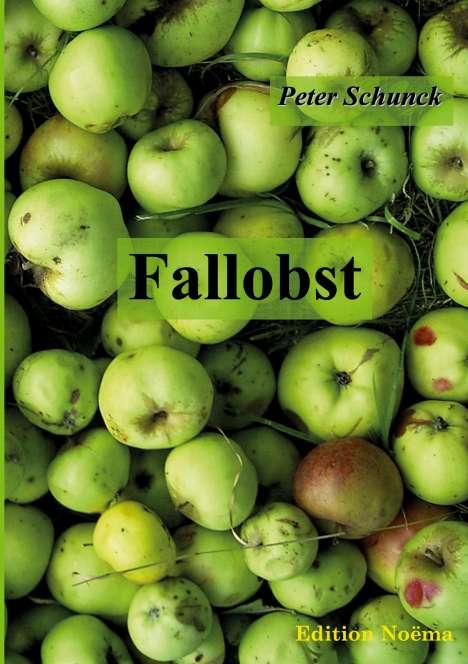Peter Schunck: Fallobst, Buch