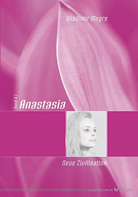 Wladimir Megre: Megre, W: Anastasia/Zivilisation, Buch