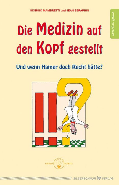 Giorgio Mambretti: Die Medizin auf den Kopf gestellt, Buch