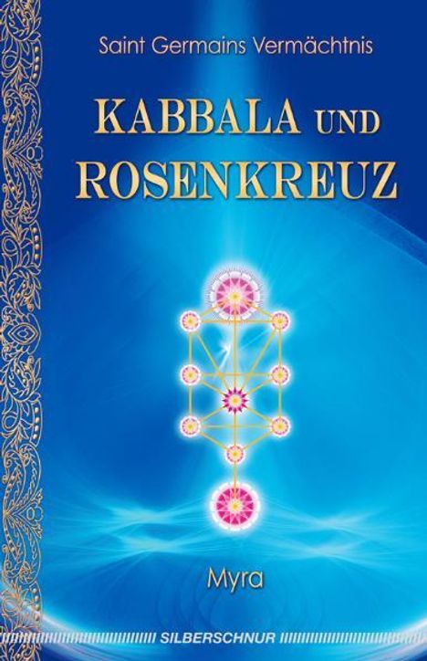 Myra: Kabbala und Rosenkreuz, Buch