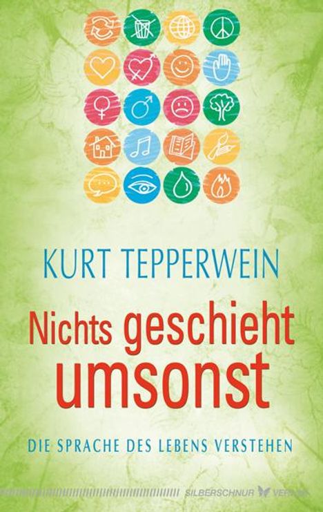 Kurt Tepperwein: Nichts geschieht umsonst, Buch