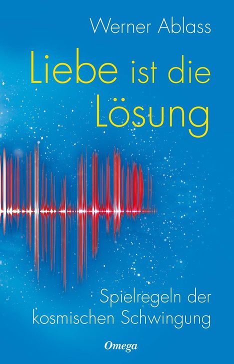 Werner Ablass: Liebe ist die Lösung, Buch