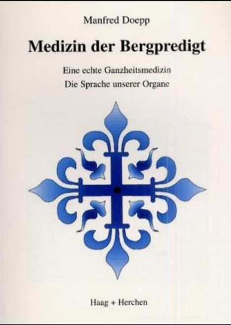 Manfred Doepp: Medizin der Bergpredigt, Buch