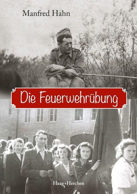 Manfred Hahn: Die Feuerwehrübung, Buch