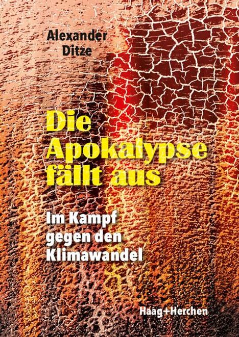 Alexander Ditze: Die Apokalypse fällt aus, Buch