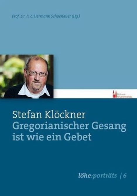 Stefan Klöckner: Gregorianischer Gesang ist wie ein Gebet, Buch