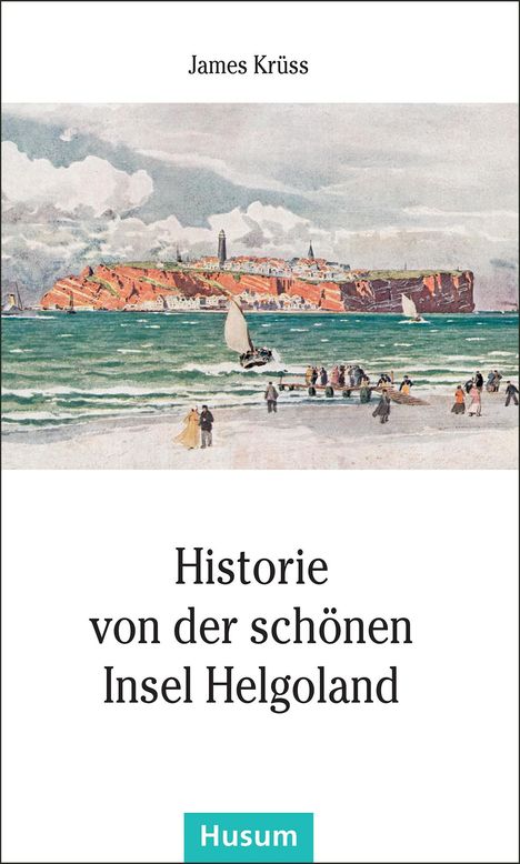 James Krüss: Historie von der schönen Insel Helgoland, Buch
