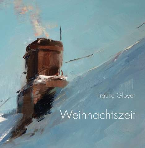 Frauke Gloyer: Weihnachtszeit, Buch