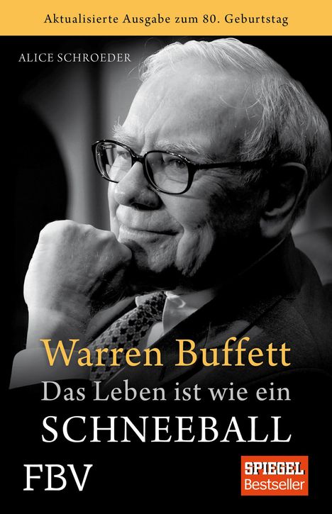 Alice Schroeder: Warren Buffett - Das Leben ist wie ein Schneeball, Buch