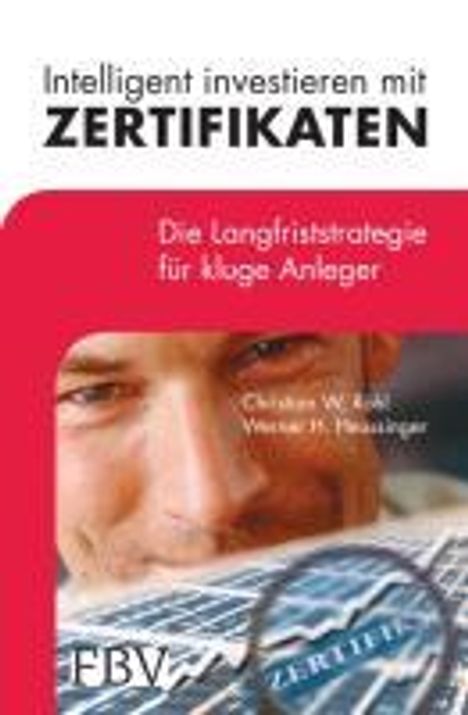 Christian W. Röhl: Intelligent investieren mit Zertifikaten, Buch