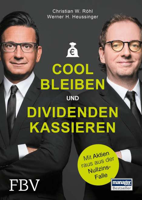 Werner H. Heussinger: Cool bleiben und Dividenden kassieren, Buch