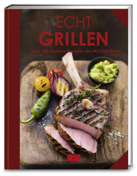 Michael Koch (geb. 1968): Koch, M: Echt Grillen, Buch