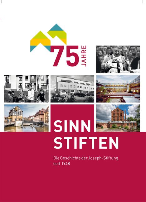 75 Jahre Joseph-Stiftung-SINN STIFTEN, Buch