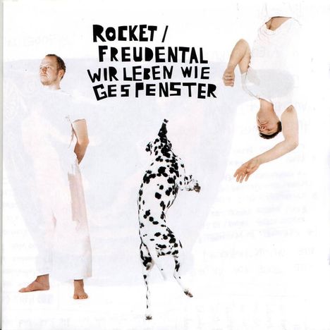 Rocket/Freudental: Wir leben wie Gespenster, CD
