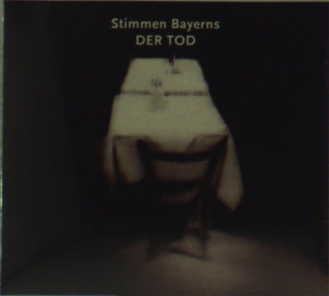 Stimmen Bayerns: Der Tod, CD