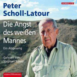 Peter Scholl-Latour: Die Angst des weißen Mannes, 4 CDs