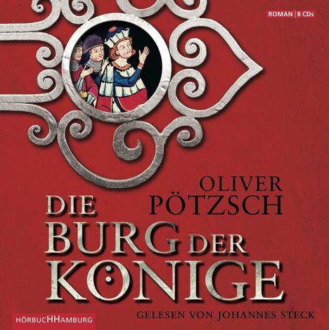 Oliver Pötzsch: Die Burg der Könige, 8 CDs