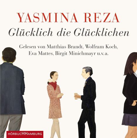Yasmina Reza: Glücklich die Glücklichen, CD