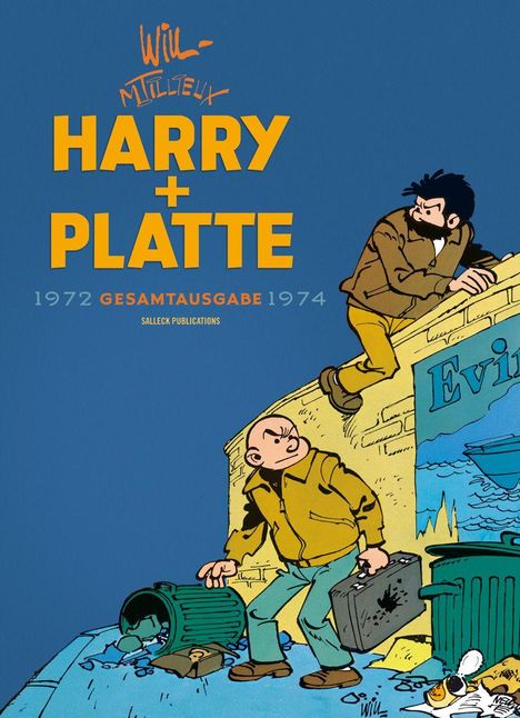 "Harry + Platte", "1972 Gesamtausgabe 1974", "Salleck Publications". Zwei Männer neben Mülltonnen an einer Wand.