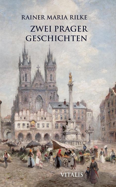 Rainer Maria Rilke: Zwei Prager Geschichten, Buch