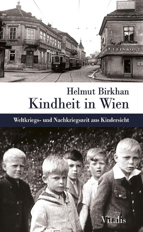 Helmut Birkhan: Kindheit in Wien, Buch