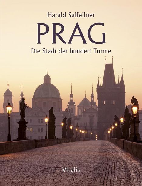 Harald Salfellner: Prag - Die Stadt der hundert Türme, Buch