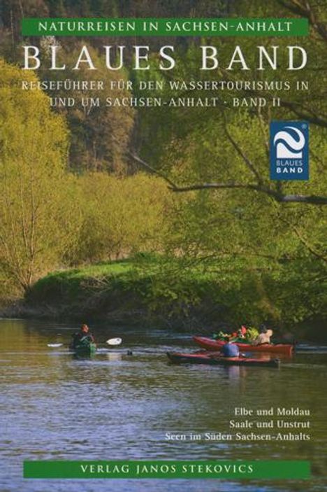 Matthias Georg Beyersdorfer: Naturreisen in Sachsen-Anhalt 2. Blaues Band, Buch