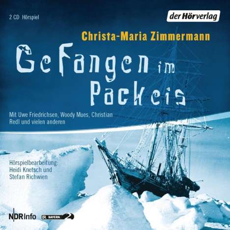 Christa-Maria Zimmermann: Gefangen im Packeis. 2 CDs, CD