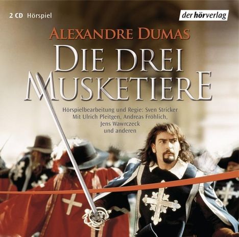 Alexandre Dumas: Die drei Musketiere. 2 CDs, CD